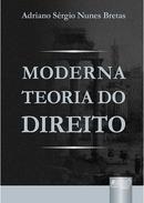 moderna teoria do direito-adriano srgio nunes bretas