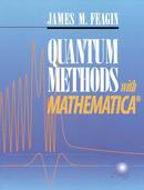 quantum methods with mathematica-james m. feagin