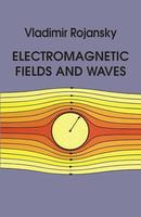 electromagnetic fields and waves-vladimir rojansky