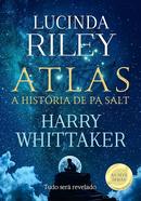 Atlas a histria de Pa Salt-Lucinda Riley / Harry Whittaker