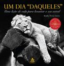 um dia "daqueles" / Uma lio de vida para levantar o seu astral-Bradley trevor greive