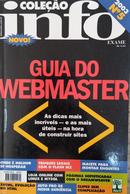 Guia do Webmaster / coleo info / As dicas mais incriveis - e as mais teis - na hora de construir sites / n 5-Editora abril