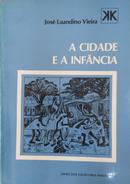 A cidade e a infncia-Jos Luandino Vieira