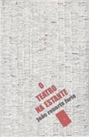 O Teatro na estante-joo roberto faria