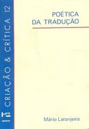 Potica da traduo / criano e crtica 12-mrio laranjeira