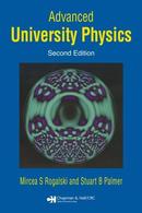 Advanced University Physics / 2  EDITION-Mircea S. Rogalski / Stuart B. Palmer