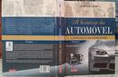 A HISTORIA DO AUTOMOVEL /  VOLUME 1 /  A EVOLUCAO DA MOBILIDADE DA PRE-HISTORIA A 1908-JOSE LUIZ VIEIRA