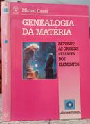 GENEALOGIA DA MATRIA - RETORNO S ORIGENS CELESTES DOS ELEMENTOS-MICHEL CASSE