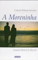 A Moreninha / Colecao Literatura Brasileira-Joaquim Manoel de Macedo