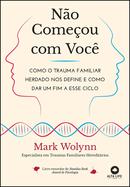 No comeou com voc -Mark Wolynn