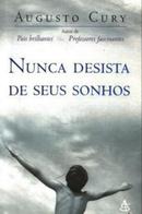 Nunca desista de seus sonhos-augusto cury