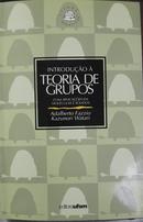 Introduo A Teoria De Grupos / Com Aplicaes em Molculas Slidas-Adalberto Fazzio / Kazunori Watari