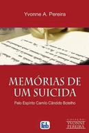 Memrias de um suicida-Yvonne A. Pereira / Espirito Camilo Candido Botelho