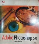 Adobe Photoshop 5.0 / User Guide-Editora Adobe