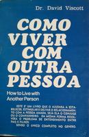 COMO VIVER COM OUTRA PESSOA -DR. DAVID VISCOTT 