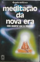 Meditao da Nova Era / Como Encontrar a Paz e a Felicidade-Zaydan Alkimin