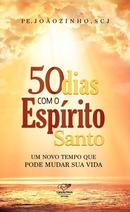 50 dias com o espirito santo-Joaozinho / PADRE