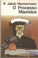 O processo Maurizius-Jakob Wassermann