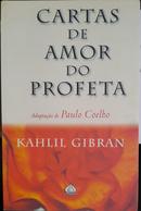 Cartas de Amor do Profeta-Kahlil Gibran / Adaptao de Paulo Coelho