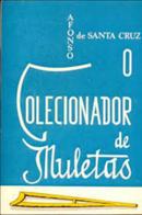 O Colecionador de Muletas-Afonso de Santa Cruz