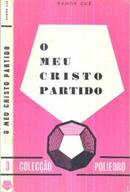 O Meu Cristo Partido / Coleco poliedro-Ramn Cu