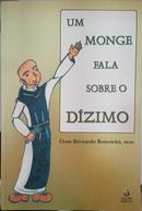 Um Monge Fala Sobre o Dzimo-Dom Bernardo Bonowitz