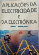 Aplicaes Da Electricidade E Da Electrnica-Noel Morris