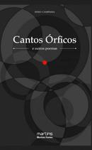 Cantos rficos e outros poemas-dino campana