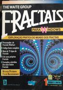 The Waite Group Fractais para Windows-Wegner Peterson / Tyler Branderhorst