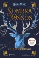 Sombra e Ossos / Volume 1-Leigh Bardugo