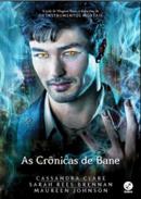 As Crnicas de Bane-Cassandra Clares / Sarah Rees Brennan / Maureen Johnson