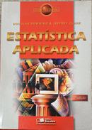 Estatstica Aplicada / Srie Essencial-Douglas Downing / Jeffrey Clark