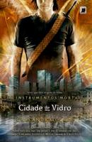 Cidade de Vidro / Volume 3-Cassandra Clare