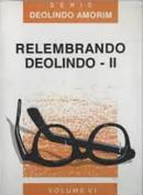 Relembrando Deolindo - II / Volume VI-Deolindo Amorim