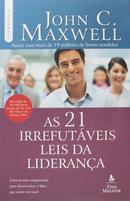 As 21 Irrefutveis Leis da Liderana-John C. Maxwell