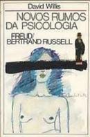 Novos Rumos da Psicologia / Freud / Bertrand Russel-David Willis