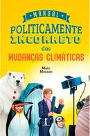 Manual Politicamente incorreto das mudanas climticas-Marc Morano