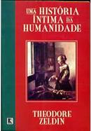 Uma histria ntima da humanidade-Theodore Zeldin