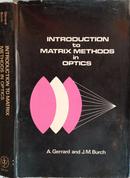 Introduction To Matrix Methods In Optics-A. Gerrard / J. M. Burch