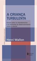 A Crianca Turbulenta-Henri Wallon