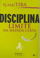 Disciplina / Limite na medida certa / novos paradigmas-iami tiba