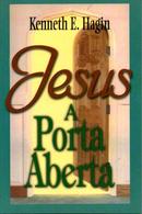 Jesus A porta aberta-Kenneth E. Hagin