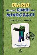 Diario de um Zumbi do Minecraft / Volume 2 / PARCEIROS E RIVAIS-Herobrine Books