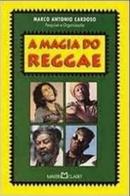 A magia do Reggae-Marco Antnio Cardoso