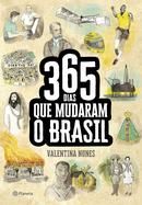 365 Dias Que Mudaram o Brasil  - Valentina Nunes