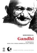 Autobiografia / minha vida e minhas experincias com a verdade-Mohandas K. Gandhi