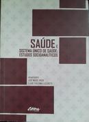 Sade e Sistema nico de Sade: Estudos Socioanalticos -Jos Miguel Rasia