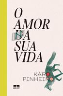 O amor na sua vida-karol pinheiro