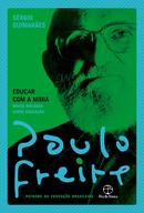 Educar com a Midia-Paulo Freire