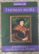 ESTADISTA E FILOSOFO DA UTOPIA / COLECAO PENSAMENTO E VIDA / VOLUME 10-THOMAS MORE